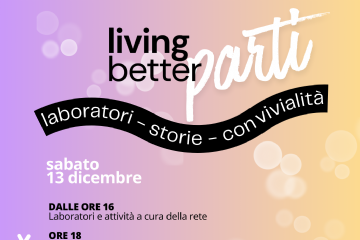 Living Better Parti Laboratori - storie - convivialit&#224;